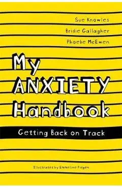 My Anxiety Handbook