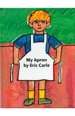 My Apron - Eric Carle