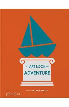My Art Book of Adventure - Shana Gozansky