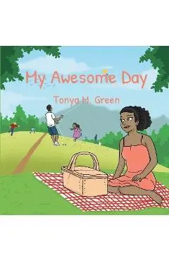My Awesome Day - Tonya M. Green