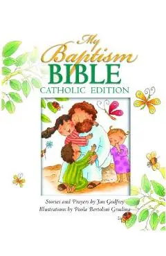 My Baptism Bible Cath Ed - Jan Godfrey