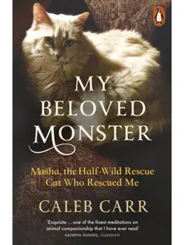 My Beloved Monster, Paperback/Caleb Carr