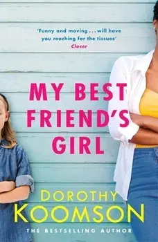 My Best Friend's Girl, Paperback/Dorothy Koomson