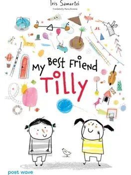My Best Friend Tilly, Hardback/Iris Samartzi