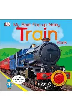 My Best Pop-Up Noisy Train Book - Dk