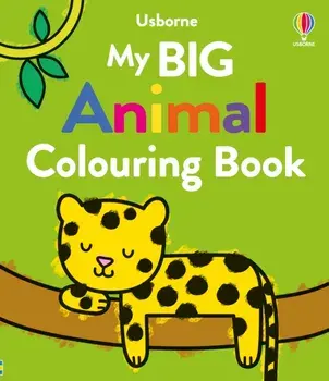 My Big Animal Colouring Book, Paperback/Kate Nolan