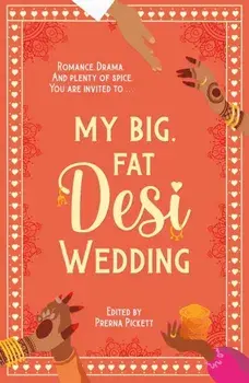 My Big, Fat Desi Wedding, Paperback/Prerna Pickett