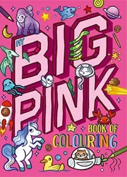 My Big Pink Book of Colouring, Paperback/Igloo Books
