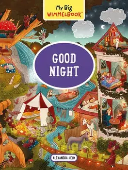 My Big Wimmelbook--Good Night, Board book/Alexandra Helm