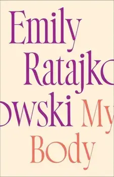My Body, Hardback/Emily Ratajkowski