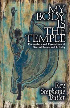 My Body Is the Temple, Paperback/Stephanie Butler