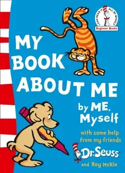 My Book About Me. rebranded edition, Paperback/Dr. Seuss