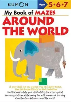 My Book of Mazes Around the World: Ages 5, 6, 7, Paperback/Toshihiko Karakida