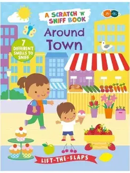 My Book of Smells - Around Town. A Scratch and Sniff book, Hardback/Holly Morris