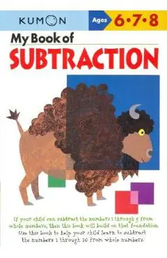 My Book of Subtraction - Kumon Publishing