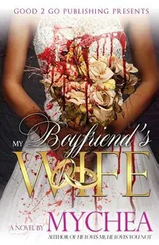 My Boyfriend's Wife, Paperback/Mychea