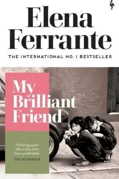 My Brilliant Friend, Paperback/Elena Ferrante