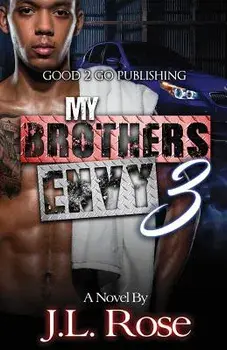 My Brother's Envy 3: The Reconciliation, Paperback/John L. Rose