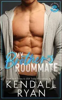 My Brother's Roommate, Paperback/Kendall Ryan