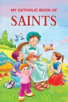 My Catholic Book of Saints Stories, Hardcover/Thomas J. Donaghy