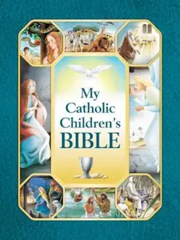 My Catholic Children's Bible, Hardcover/Saint Benedict Press