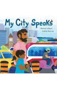 My City Speaks - Darren Lebeuf