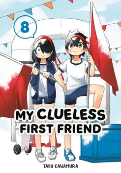 My Clueless First Friend 08, Paperback/Taku Kawamura