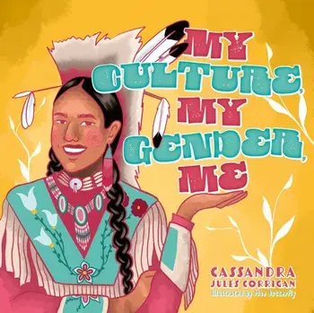My Culture, My Gender, Me. Illustrated ed, Hardback/Cassandra Jules Corrigan