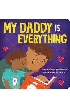 My Daddy Is Everything - Carole Boston Weatherford