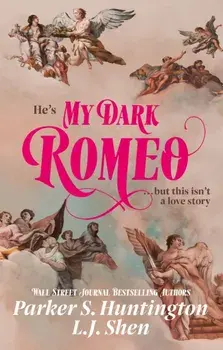 My Dark Romeo. The unputdownable billionaire romance TikTok can't stop reading!, Paperback/Parker S. Huntington