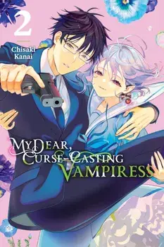 My Dear, Curse-Casting Vampiress, Vol. 2, Paperback/Chisaki Kanai