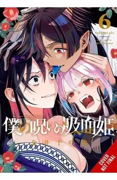 My Dear, Curse-Casting Vampiress, Vol. 6 - Chisaki Kanai