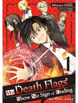 My Death Flags Show No Sign of Ending Volume 1, Paperback/Izumi