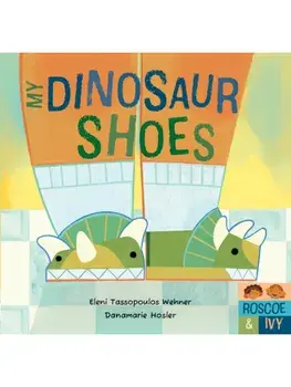 My Dinosaur Shoes, Board book/Eleni Tassopoulos Wehner