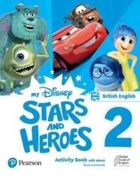 My Disney Stars and Heroes British Edition Level 2 Activity Book with eBook/Tessa Lochowski