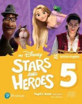 My Disney Stars and Heroes British Edition Level 5 Pupil's Book with eBook and Digital Activities/Mary Roulston
