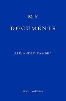 My Documents, Paperback/Alejandro Zambra