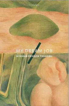 My Dream Job, Paperback/Norman Erikson Pasaribu