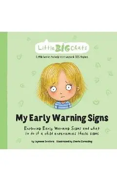 My Early Warning Signs: Exploring Early Warning Signs and what to do if a child experiences these signs - Jayneen Sanders