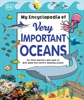 My Encyclopedia of Very Important Oceans, Hardcover/***