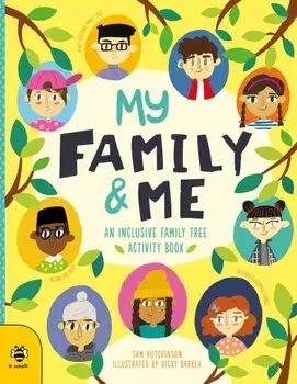 My Family & Me. An Inclusive Family Tree Activity Book, Paperback/Sam Hutchinson
