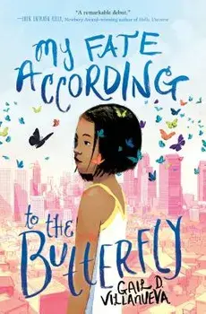 My Fate According to the Butterfly, Hardcover/Gail Villanueva