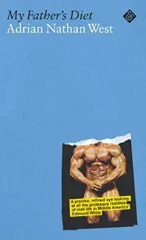 My Father's Diet, Paperback/Adrian Nathan West