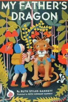 My Father's Dragon (Illustrated by Ruth Chrisman Gannett), Paperback/Ruth Stiles Gannett