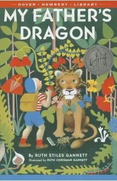 My Father's Dragon - Ruth Stiles Gannett