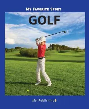 My Favorite Sport: Golf, Paperback/Nancy Streza