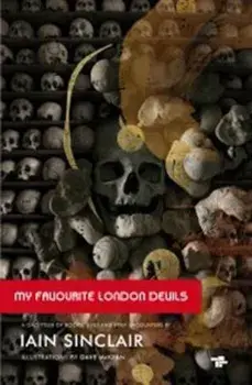 My Favourite London Devils, Paperback/Iain Sinclair
