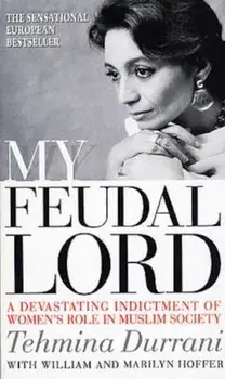 My Feudal Lord, Paperback/Tehmina Durrani