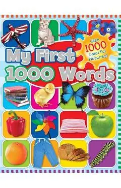 My First 1000 Words: With 1000 Colorful Pictures! - Racehorse For Young Readers