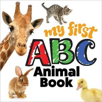 My First ABC Animal Book, Board book/Editors of Happy Fox Books